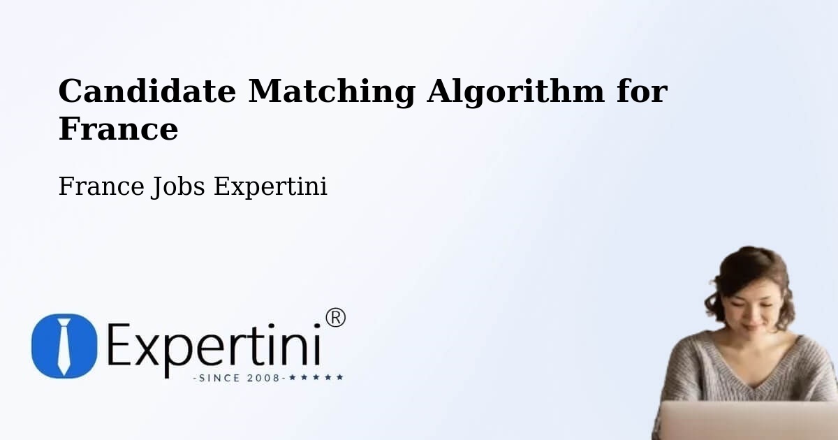 Candidate Matching Algorithm Overview – Menpenti - France Jobs Expertini